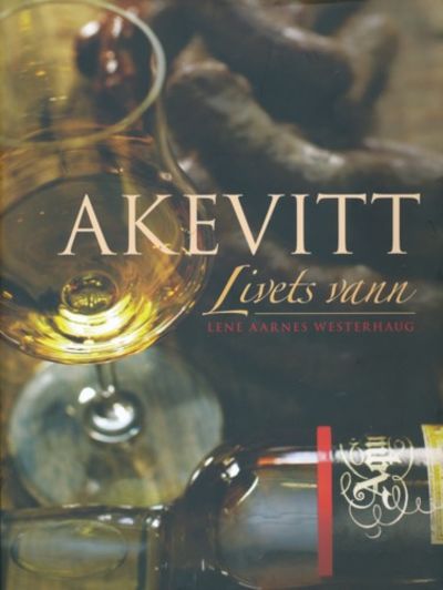 Akevitt. Livets vann