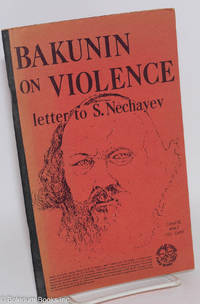cover of Bakunin on violence: letter to S. Nechayev