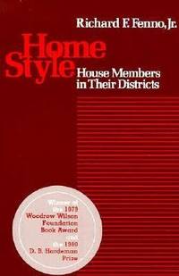 cover of Home Style : House Members in Their Districts