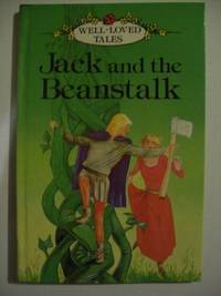 Jack And The Beanstalk (Well Loved Tales)