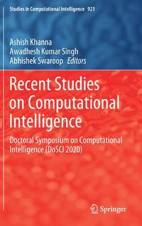 Recent Studies on Computational Intelligence : Doctoral Symposium on Computational Intelligence...