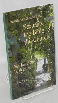 cover of Frequently asked questions about sexuality, the Bible, & the church