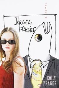 Roger Fishbite : A Novel