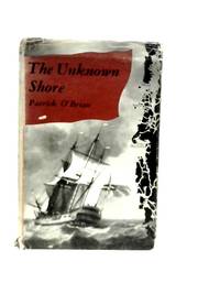 The Unknown Shore by Patrick O&#39;Brian - 1959