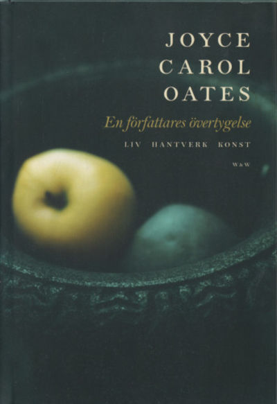 EN FÖRFATTARES ÖVERTYGELSE. Liv, Hantverk, Konst.