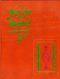 The Navajo and His Blanket by Hollister, U. S - 1974