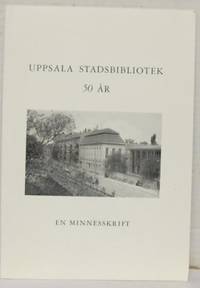 Uppsala Stadsbibliotek 50 år. En minnesskrift.
