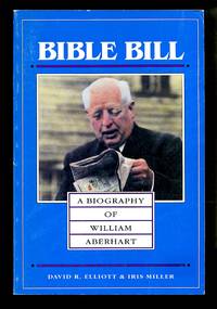 image of Bible Bill: A Biography of William Aberhart