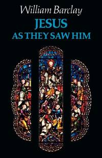 image of Jesus as They Saw Him