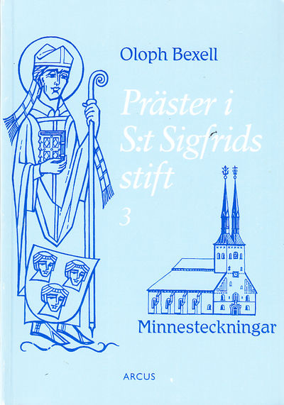 Präster i S:t Sigfrids stift. 3. Minnesteckningar…