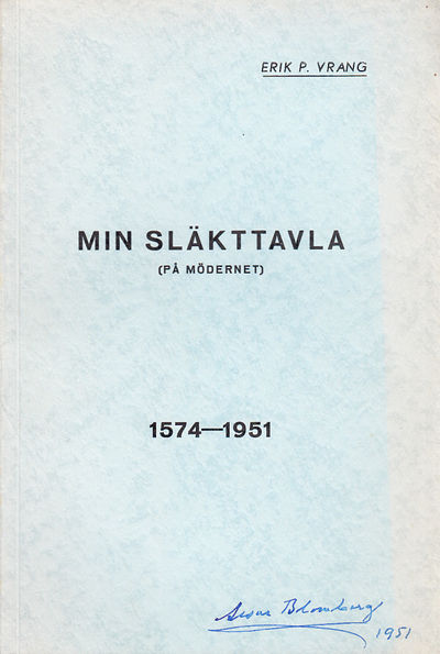 Min släkttavla (på mödernet) 1574-1951. En…