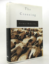 THE CROSSING by Cormac McCarthy - 1994