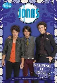 JONAS Keeping It Real No. 2 by Lara Bergen; Disney Book Group - 2009