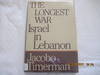 Longest War Israel in Lebanon, The