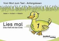 Lies mal 1 - Das Heft mit der Ente: Vom Wort zum Text - Anfangslesen