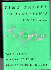 Time Travel in Einstein's Universe: The Physical Possibilities of Travel Through Time