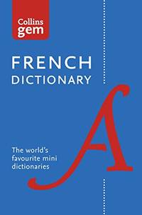 French Gem Dictionary: The world's favourite mini dictionaries (Collins Gem Dictionaries)