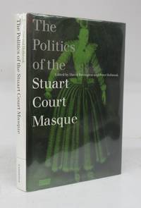 The Politics of the Stuart Court Masque