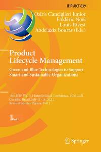 Product Lifecycle Management. Green and Blue Technologies to Support Smart and Sustainable...
