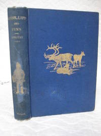 Norsk, Lapp, and Finn or, Travel Tracings from the Far North of Europe by Jr Frank Vincent - First Edition - 1881 - from Bill's Books (SKU: 473)