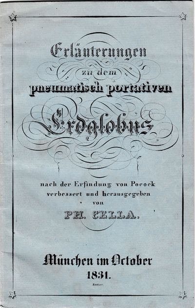 Erläuterungen zu dem pneumatisch portativen Erdglobus ....