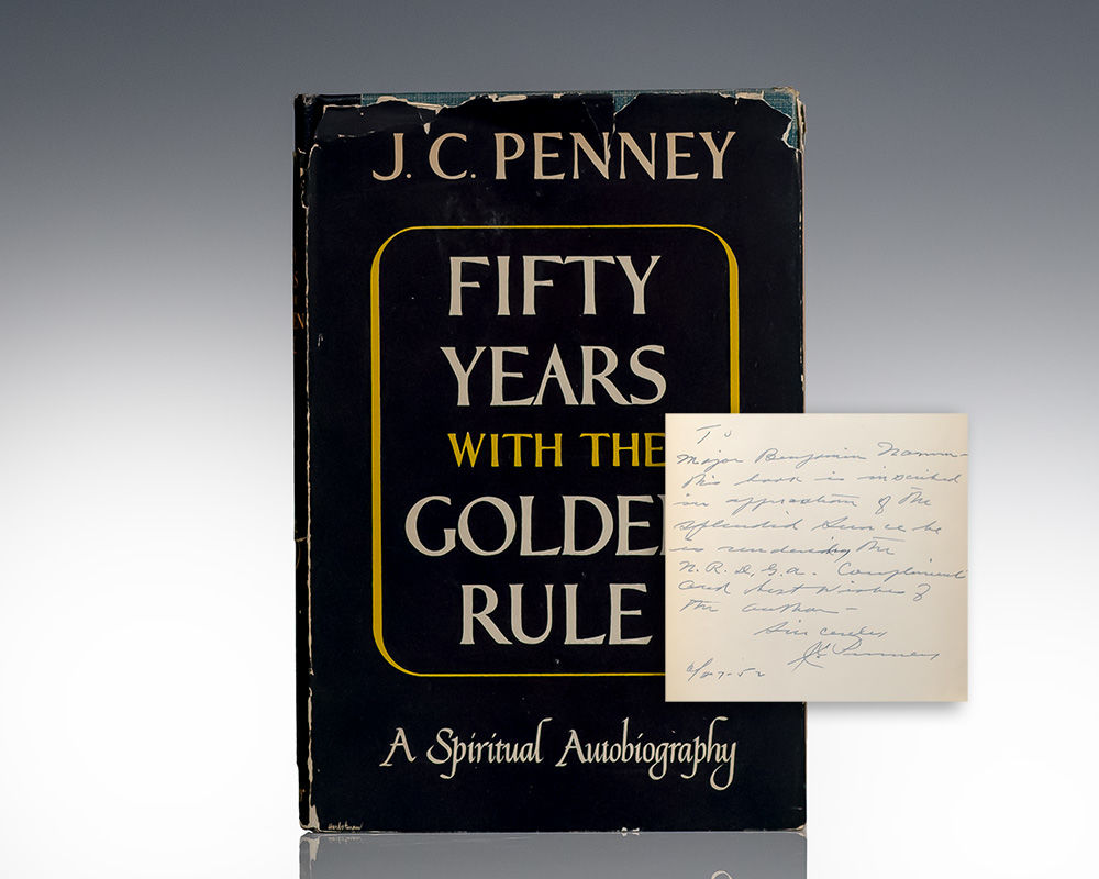 Fifty Years with the Golden Rule. by Penney, J.C | 1950 | Harper ...