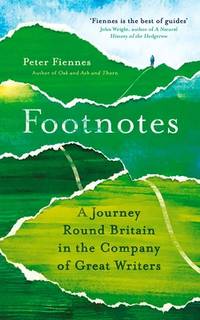 Footnotes : A Journey Round Britain in the Company of Great Writers