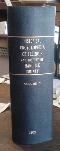 image of Historical Encyclopedia of Illinois and History of Hancock County Volume II