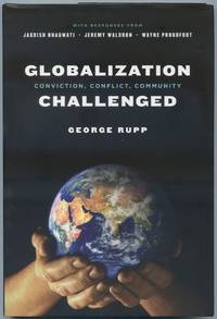Globalization Challenged: Conviction, Conflict, Community