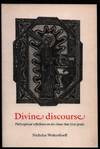 Divine Discourse. Philosophical Reflections on the Claim that God Speaks.