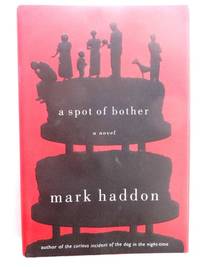 A Spot of Bother: A Novel