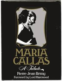 Maria Callas : A Tribute by Remy, Pierre-Jean - 1978