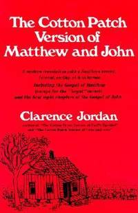 Cotton Patch Version of Matthew and John