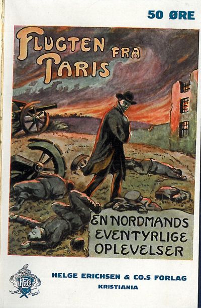 Flugten fra Paris. En nordmands eventyrlige…