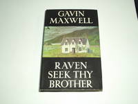 Raven Seek Thy Brother by Gavin Maxwell - 1968