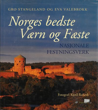 Norges bedste Værn og Fæste. Nasjonale…