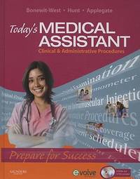 Today's Medical Assistant: Clinical & Administrative Procedures [With 2 CDROMs and 4 DVDs]