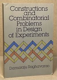 Constructions and Combinatorial Problems in Design of Experiments