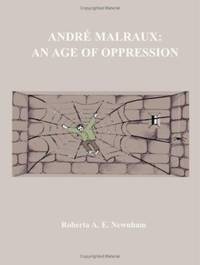 Andre Malraux: an Age of Oppression Pb: (Le Temps Du Mepris)