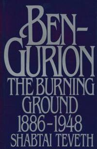 Ben-Gurion : The Burning Ground, 1886-1948