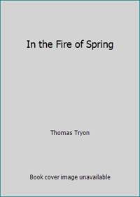 In the Fire of Spring