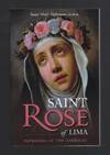 St. Rose of Lima : Patroness of the Americas