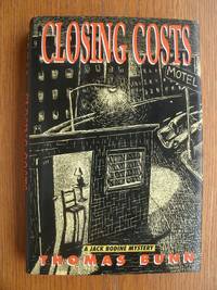Closing Costs by Thomas Bunn - First edition first printing - 1990 - from Scene of the Crime Books, IOBA (SKU: 18978)