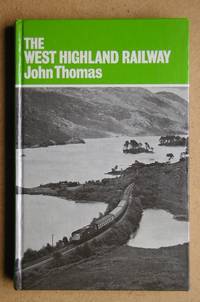 The West Highland Railway. by Thomas, John - 1976