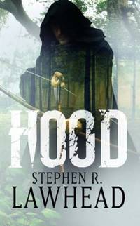 Hood: Number 1 in series King Raven Trilogy