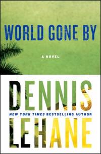World Gone By : A Novel