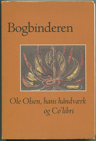 Bogbinderen Ole Olsen, hans håndværk og Co’libri.