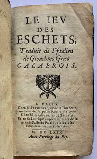 Le Jeu des Eschets ("The Game of Chess") -- The 1669 1st French Edition