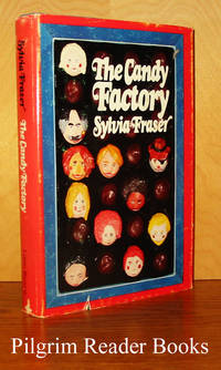 The Candy Factory. by Sylvia Fraser - First Edition - 1975 - from Pilgrim Reader Books - IOBA (SKU: 29015)