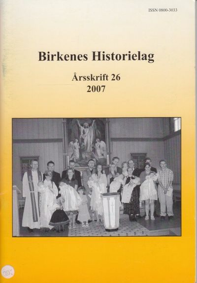 Birkenes Historielag. Årsskrift 26 - 2007.